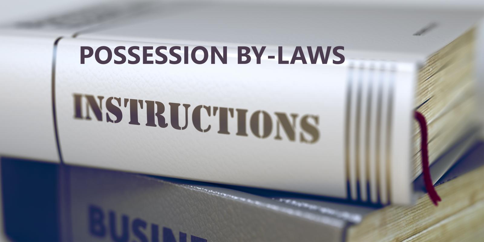 Possession By-Laws